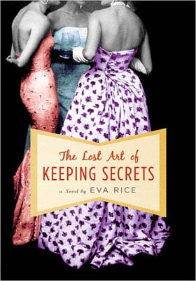 The Lost Art of Keeping Secrets by Eva Rice