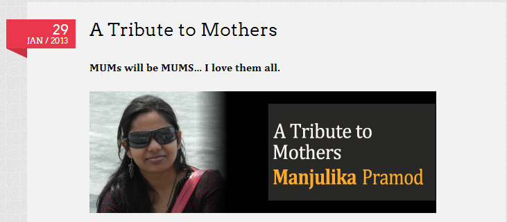 A Tribute to Mothers:  MUMs will be MUMS… I love them all.