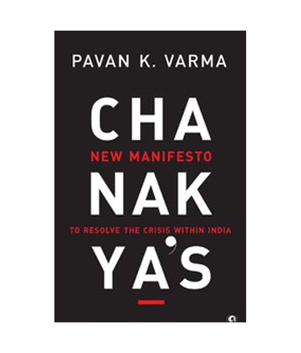 Chanakya's New Manifesto – The blueprint for change
